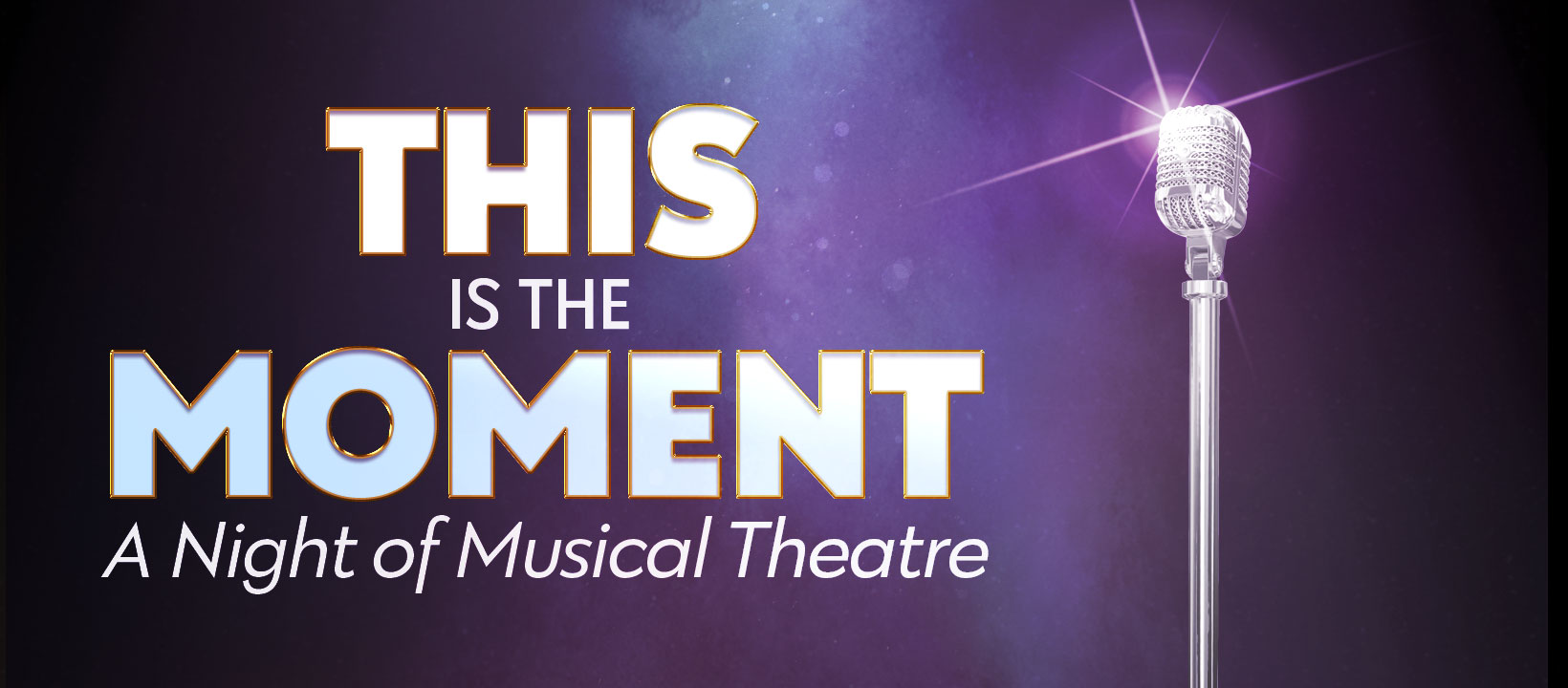 This is the Moment: A Night of Musical Theatre